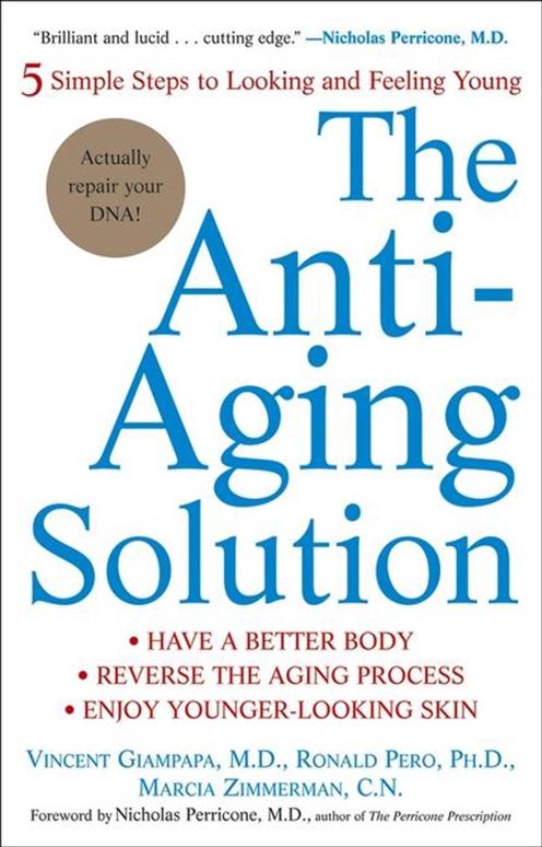 The Anti-Aging Solution: 5 Simple Steps to Looking and Feeling Young