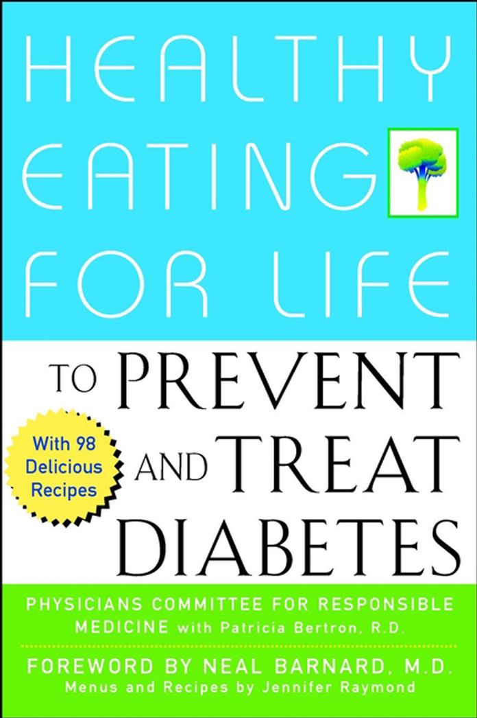 Healthy Eating for Life to Prevent and Treat Diabetes