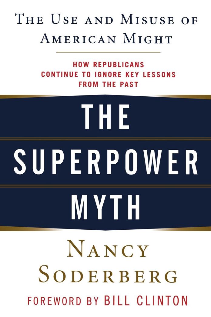 The Superpower Myth: The Use and Misuse of American Might