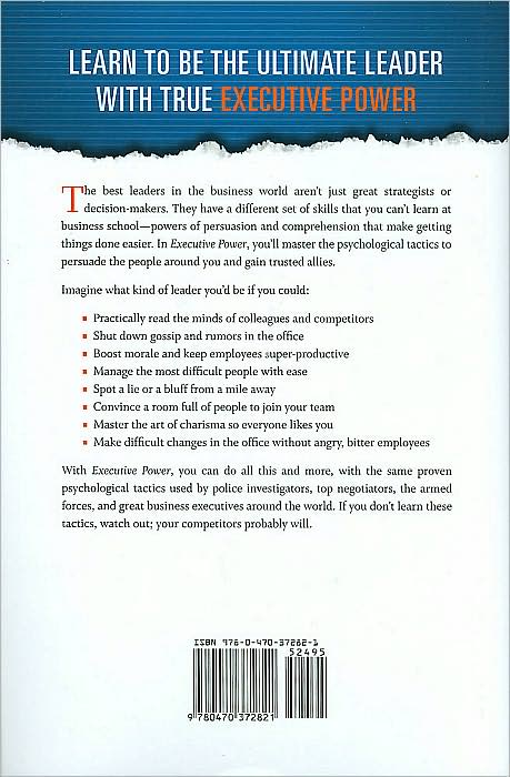 Executive Power: Use the Greatest Collection of Psychological Strategies to Create an Automatic Advantage in Any Business Situation