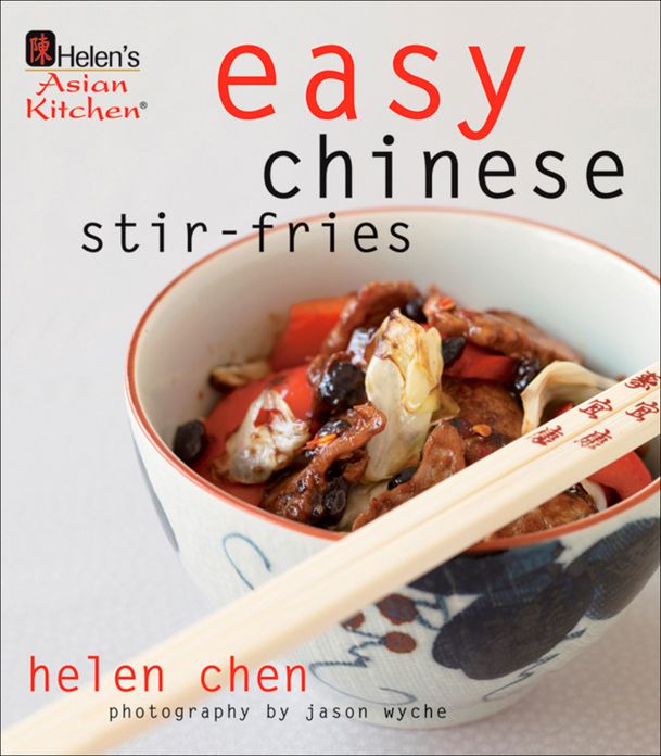 Helen's Asian Kitchen: Easy Chinese Stir-Fries