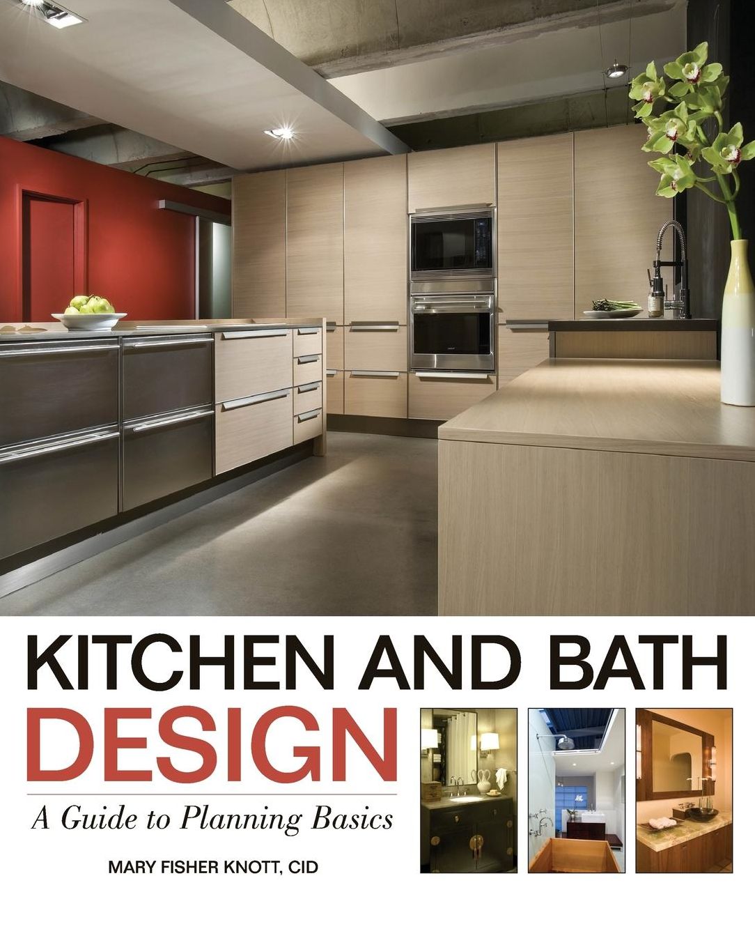 Kitchen and Bath Design: A Guide to Planning Basics