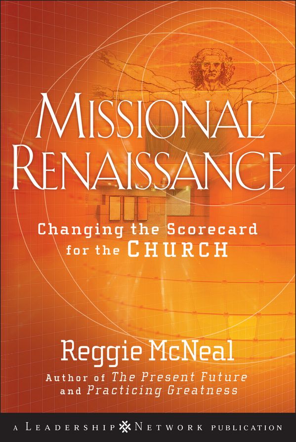 Missional Renaissance: Changing the Scorecard for the Church