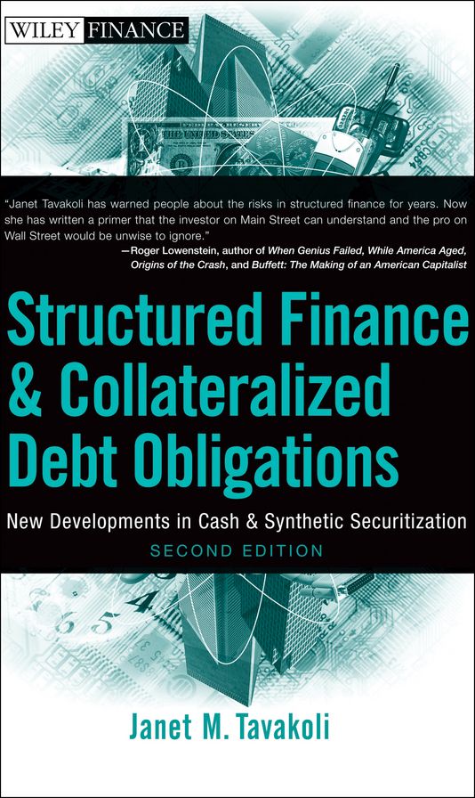 Structured Finance and Collateralized Debt Obligations: New Developments in Cash and Synthetic Securitization