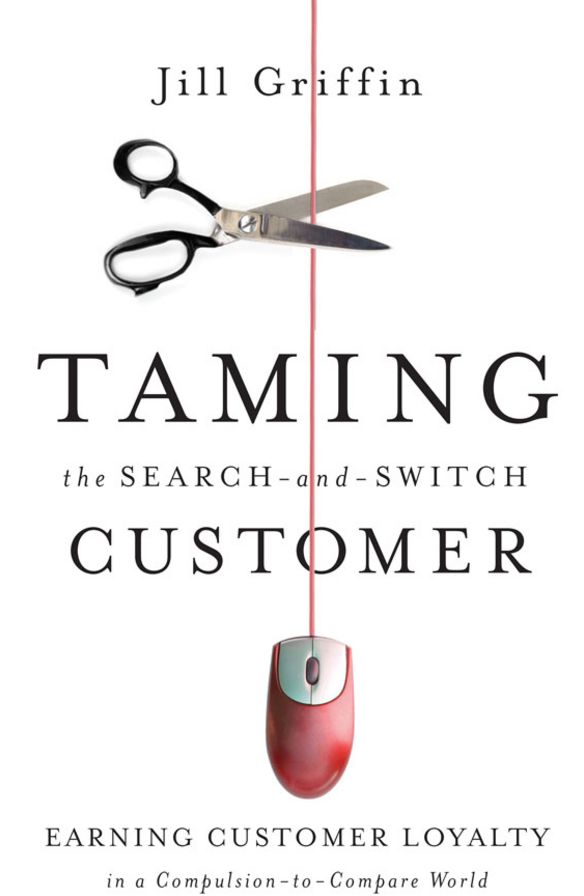 Taming the Search-and-Switch Customer: Earning Customer Loyalty in a Compulsion-to-Compare World
