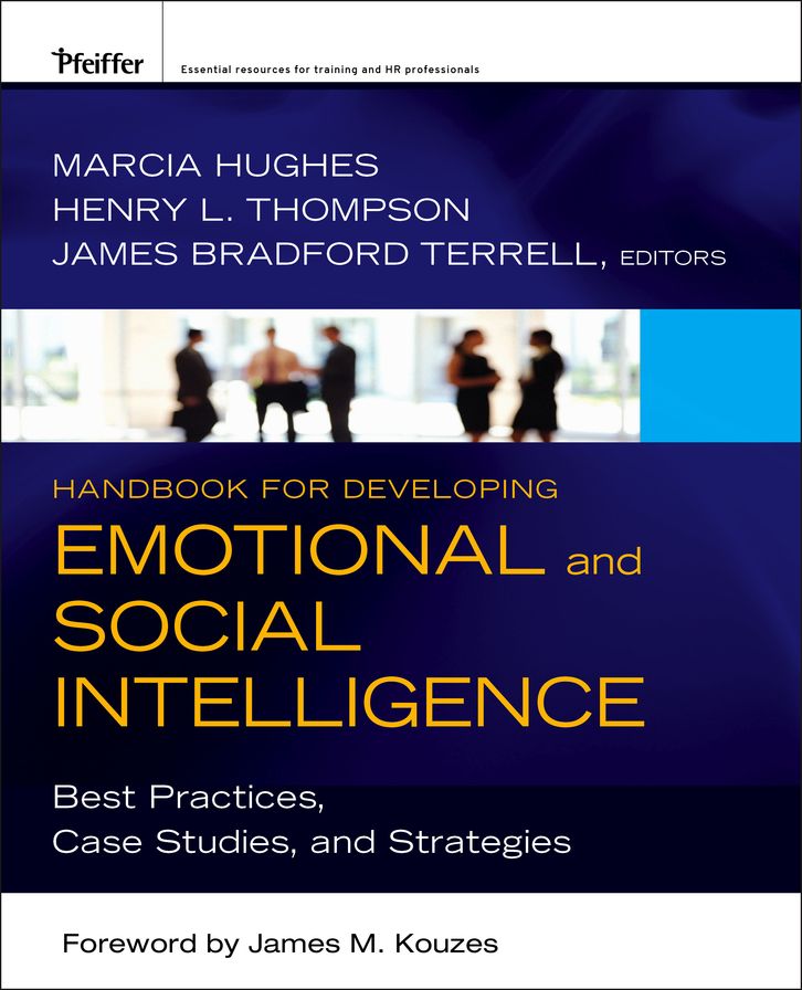 Handbook for Developing Emotional and Social Intelligence: Best Practices, Case Studies, and Strategies