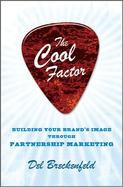The Cool Factor: Building Your Brand's Image through Partnership Marketing