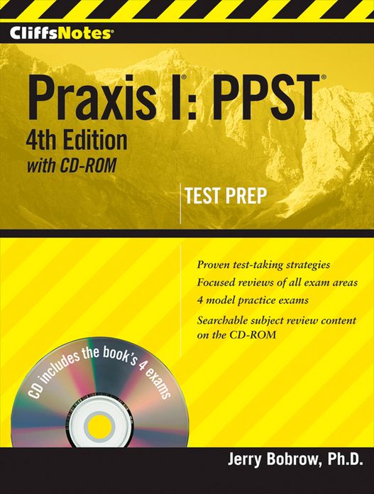 CliffsNotes Praxis I: PPST with CD-ROM, 4th Edition