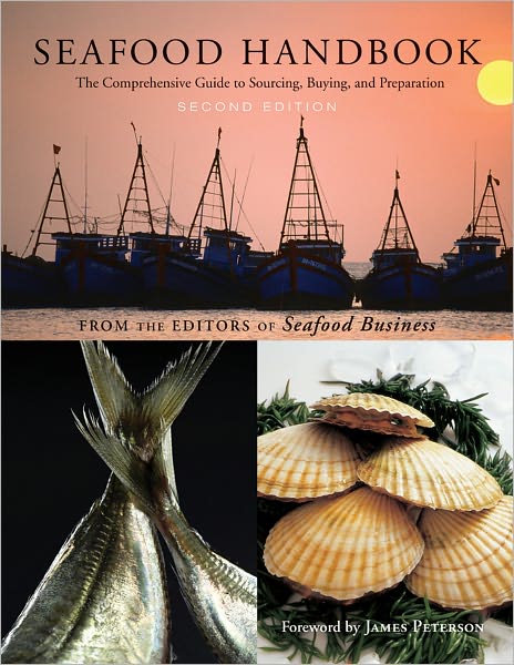Seafood Handbook: The Comprehensive Guide to Sourcing, Buying and Preparation (PagePerfect NOOK Book)