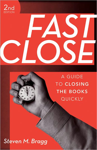 Fast Close: A Guide to Closing the Books Quickly
