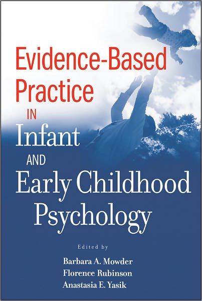 Evidence-Based Practice in Infant and Early Childhood Psychology