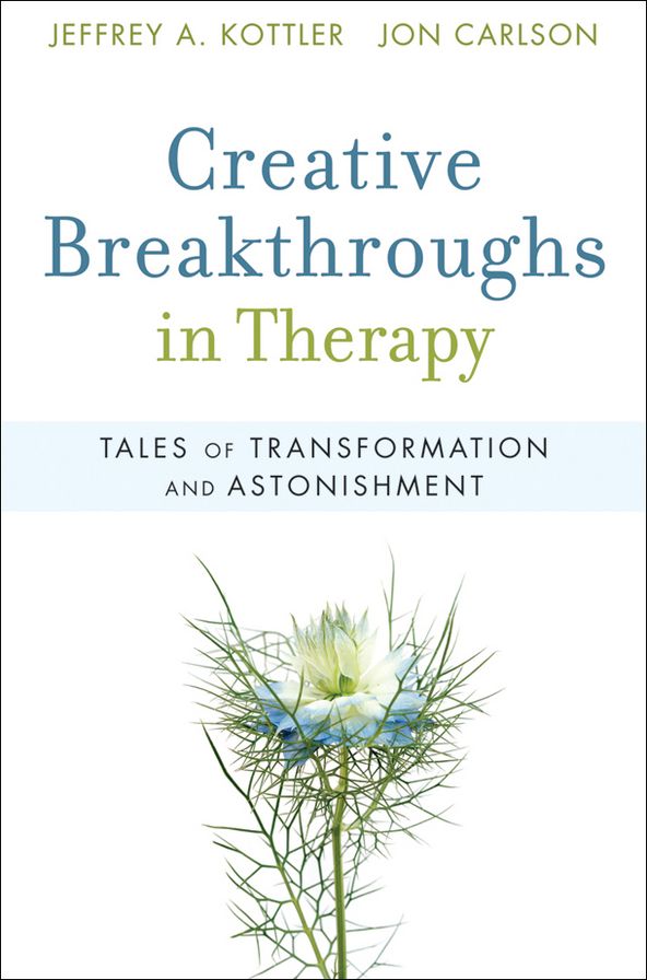 Creative Breakthroughs in Therapy: Tales of Transformation and Astonishment