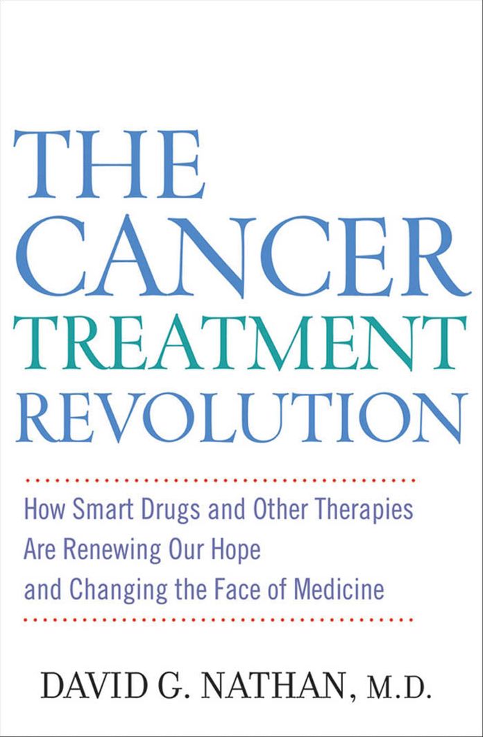 The Cancer Treatment Revolution: How Smart Drugs and Other New Therapies are Renewing Our Hope and Changing the Face of Medicine