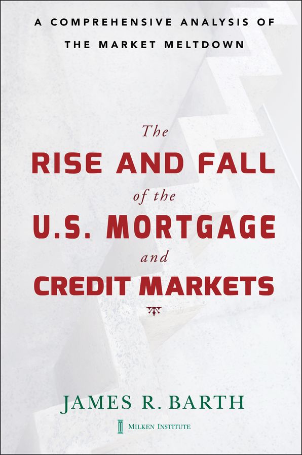 The Rise and Fall of the US Mortgage and Credit Markets: A Comprehensive Analysis of the Market Meltdown