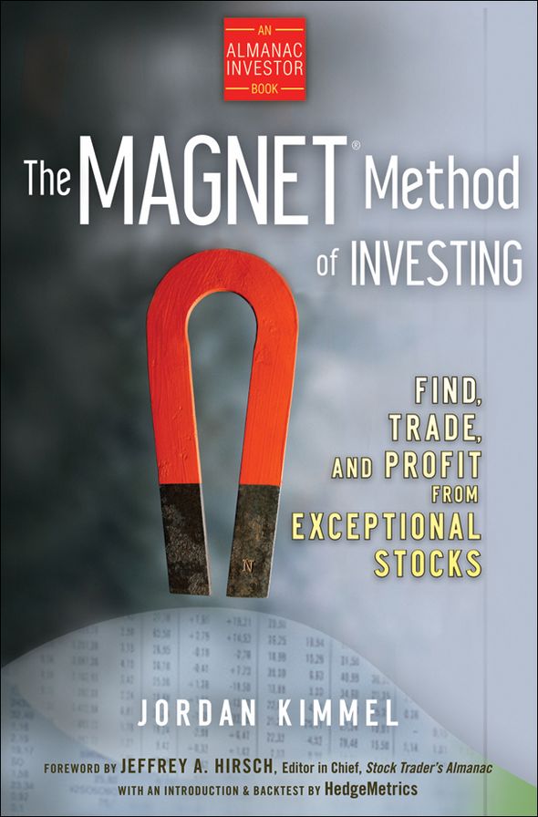 The MAGNET Method of Investing: Find, Trade, and Profit from Exceptional Stocks
