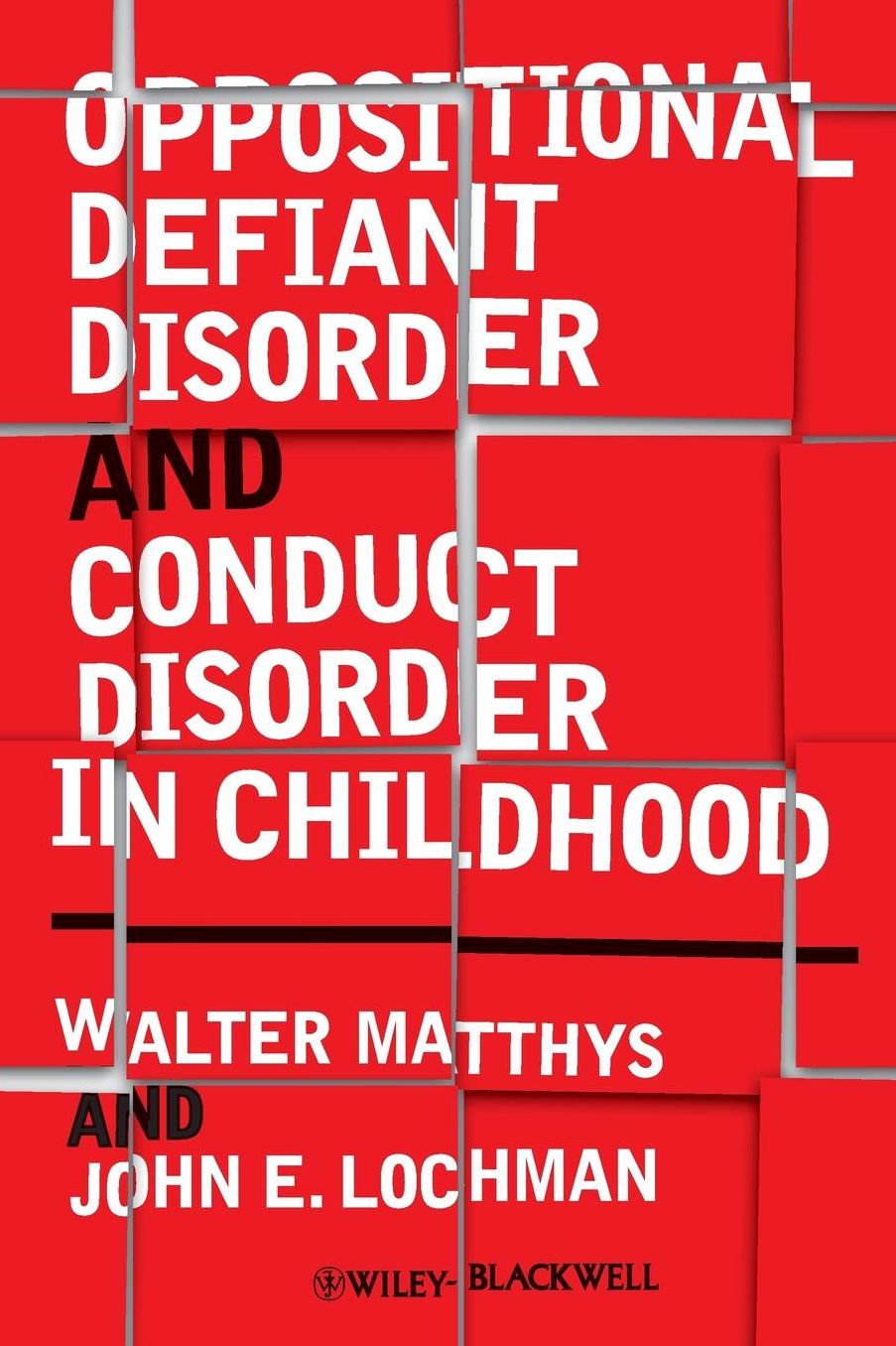 Oppositional Defiant Disorder and Conduct Disorder in Childhood