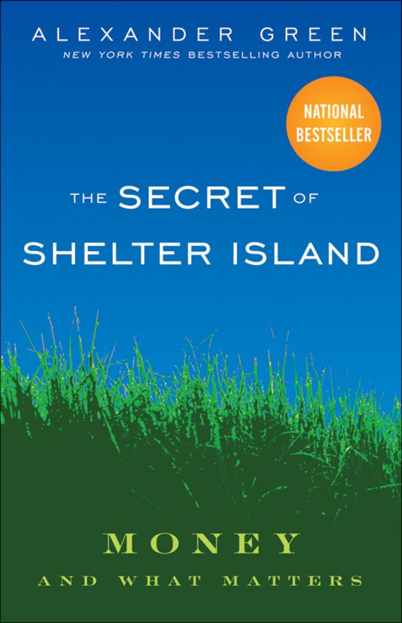 The Secret of Shelter Island: Money and What Matters