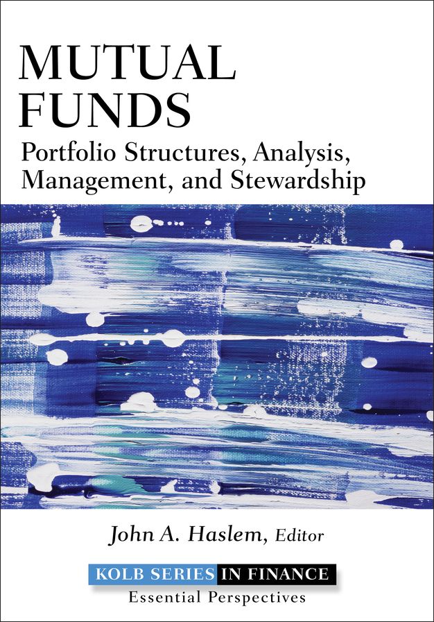 Mutual Funds: Portfolio Structures, Analysis, Management, and Stewardship