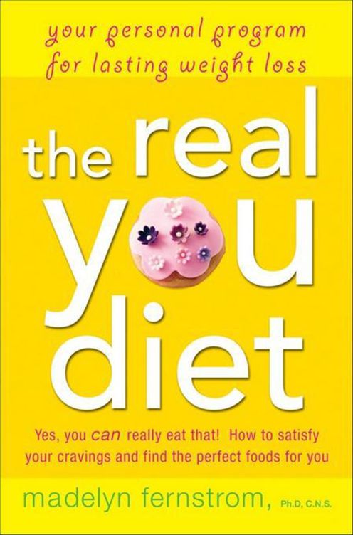 The Real You Diet: Your Personal Program for Lasting Weight Loss