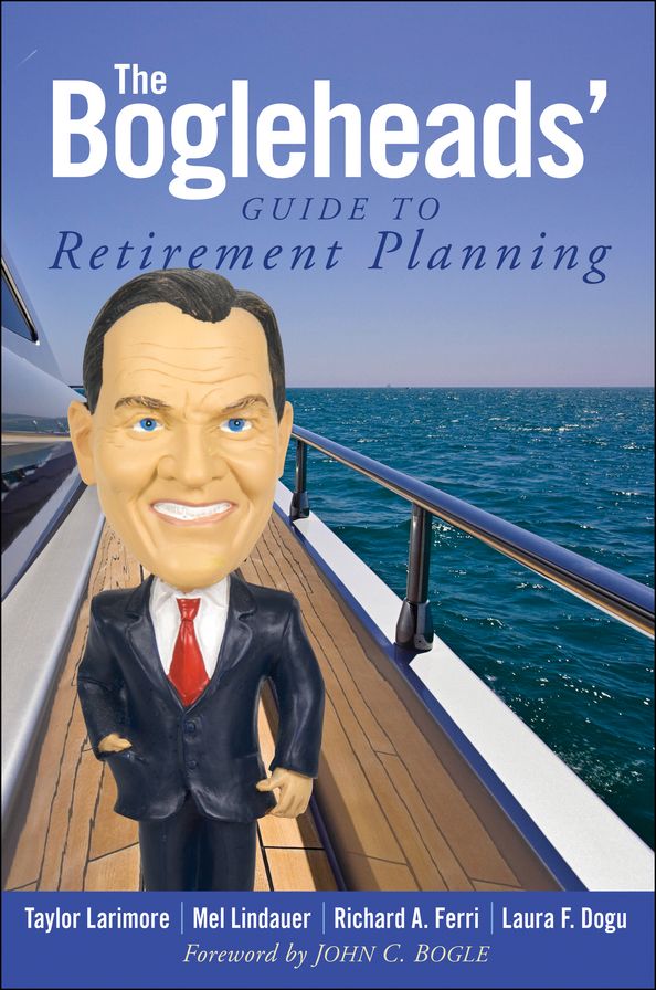 The Bogleheads' Guide to Retirement Planning