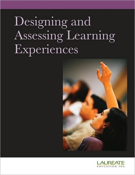 Designing and Assessing Learning Experienc. (Custom)