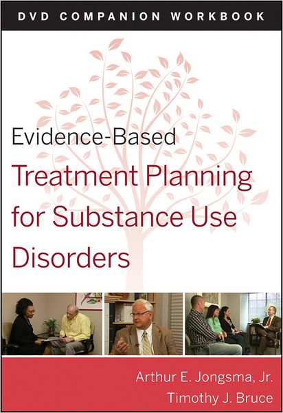 Evidence-Based Treatment Planning for Substance Abuse DVD Workbook