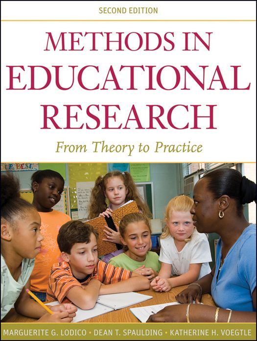 Methods in Educational Research: From Theory to Practice