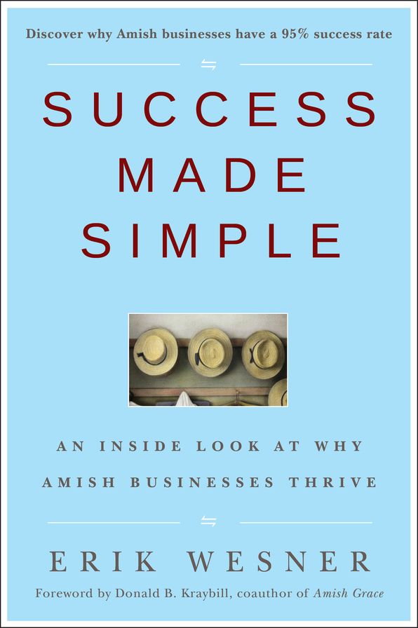 Success Made Simple: An Inside Look at Why Amish Businesses Thrive