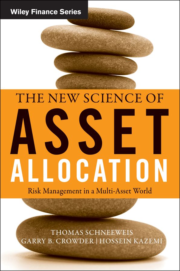 The New Science of Asset Allocation: Risk Management in a Multi-Asset World
