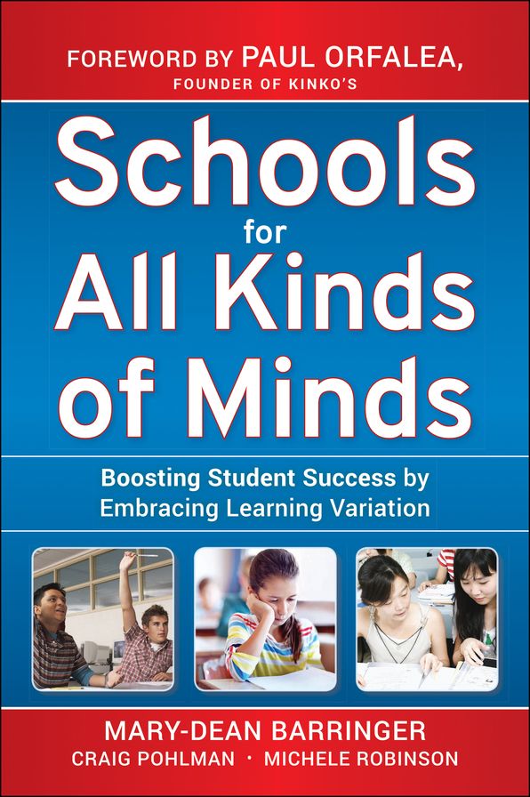 Schools for All Kinds of Minds: Boosting Student Success by Embracing Learning Variation