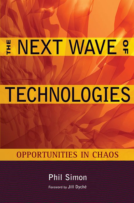 The Next Wave of Technologies: Opportunities in Chaos