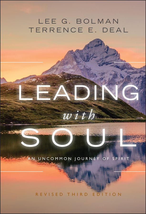 Leading with Soul: An Uncommon Journey of Spirit
