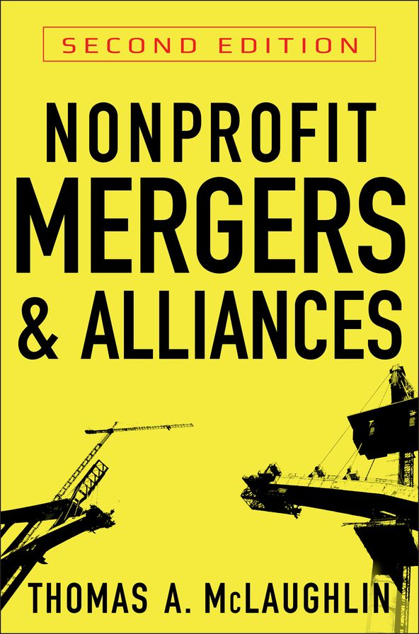 Nonprofit Mergers and Alliances