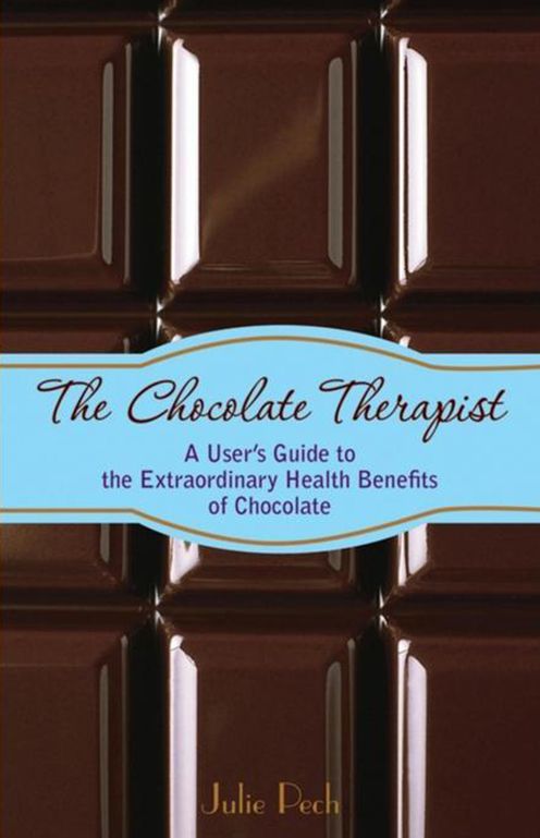 The Chocolate Therapist: A User's Guide to the Extraordinary Health Benefits of Chocolate