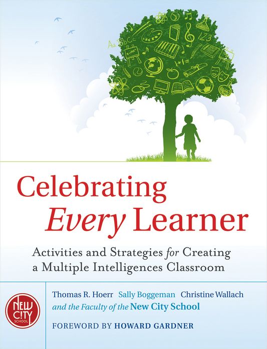 Celebrating Every Learner: Activities and Strategies for Creating a Multiple Intelligences Classroom