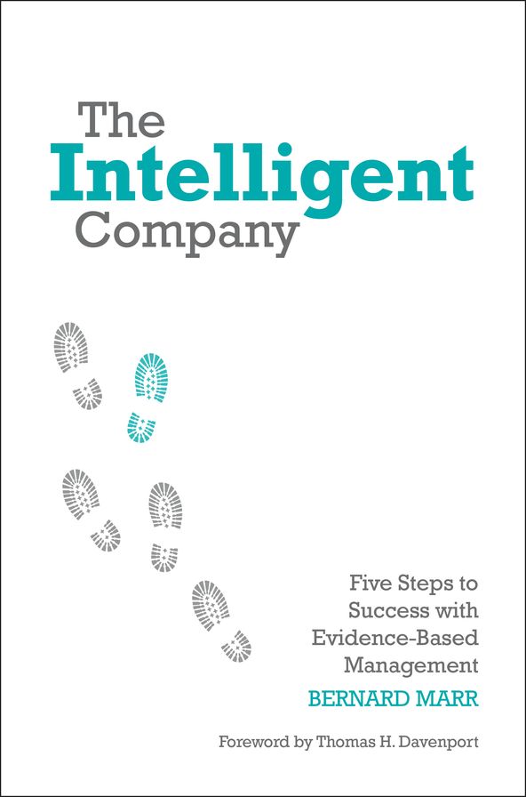 The Intelligent Company: Five Steps to Success with Evidence-Based Management