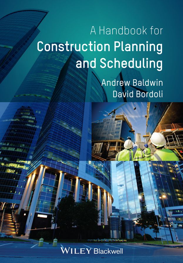 A Handbook for Construction Planning and Scheduling