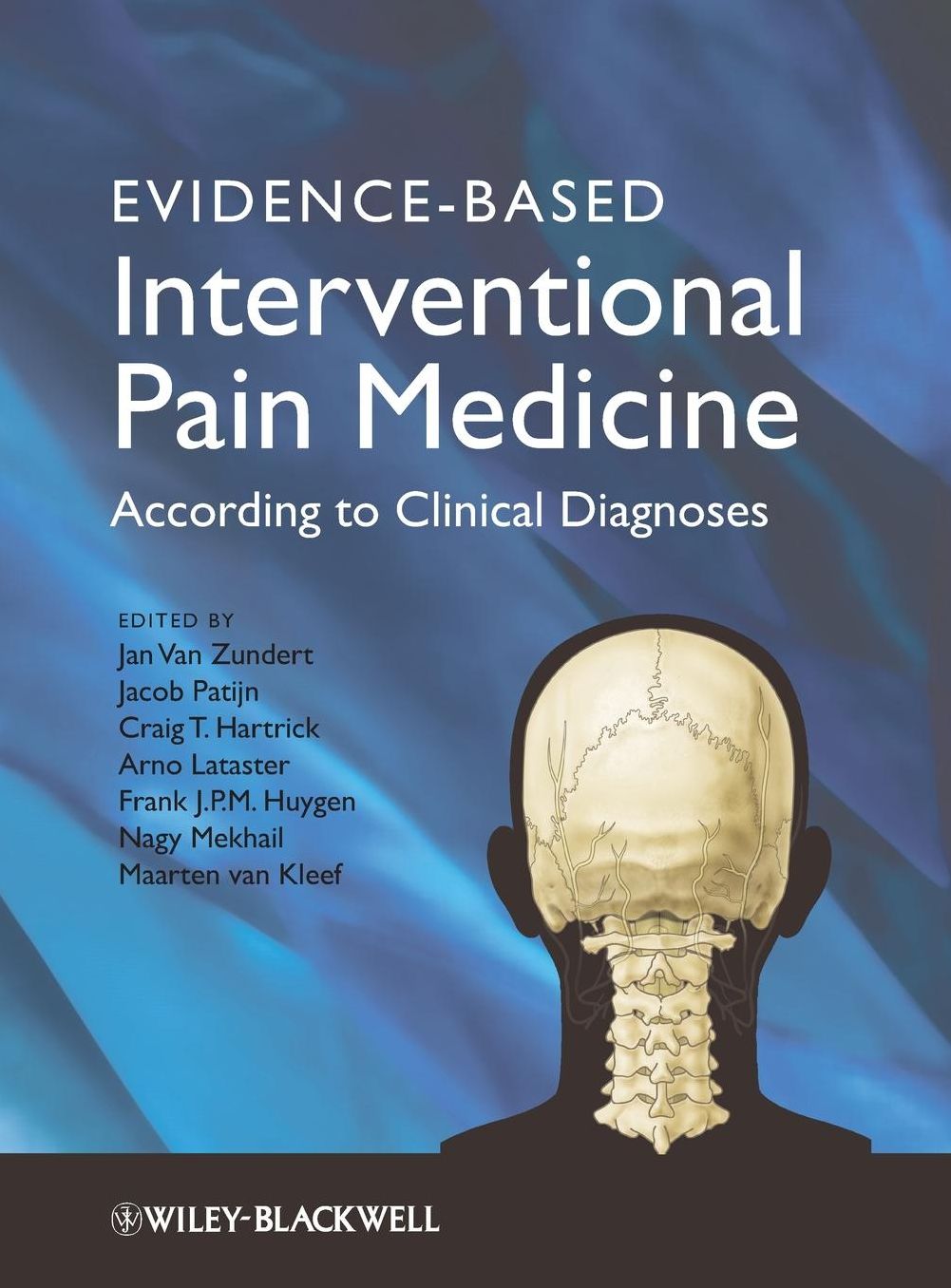 Evidence-based Interventional Pain Practice: According to Clinical Diagnoses