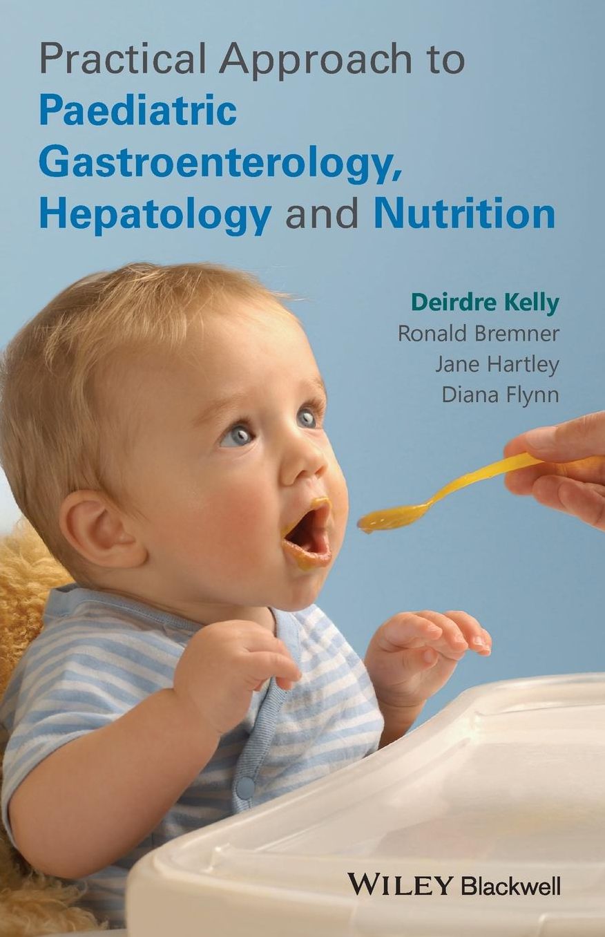 Practical Approach to Pediatric Gastroenterology, Hepatology and Nutrition