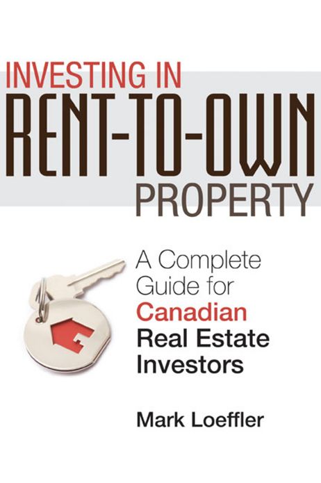 Investing in Rent-to-Own Property: A Complete Guide for Canadian Real Estate Investors