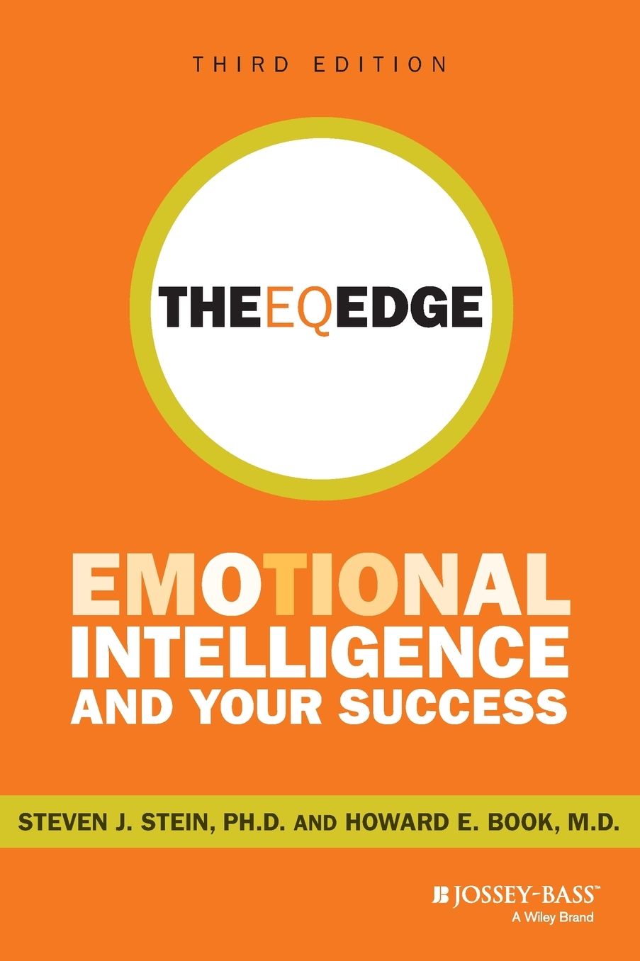 The EQ Edge: Emotional Intelligence and Your Success