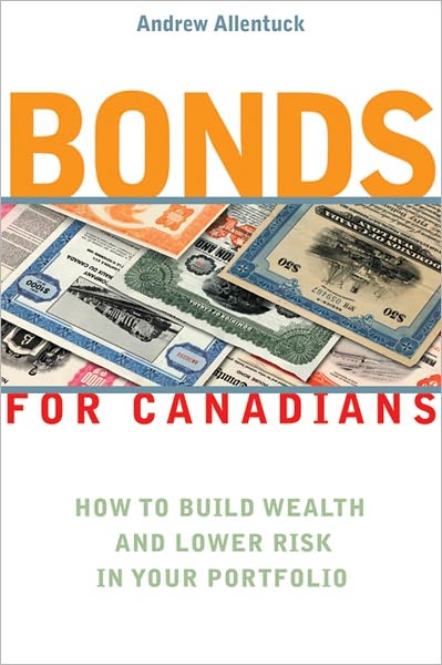 Bonds for Canadians: How to Build Wealth and Lower Risk in Your Portfolio