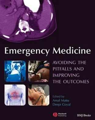 Emergency Medicine: Avoiding the Pitfalls and Improving the Outcomes