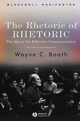 The Rhetoric of RHETORIC: The Quest for Effective Communication