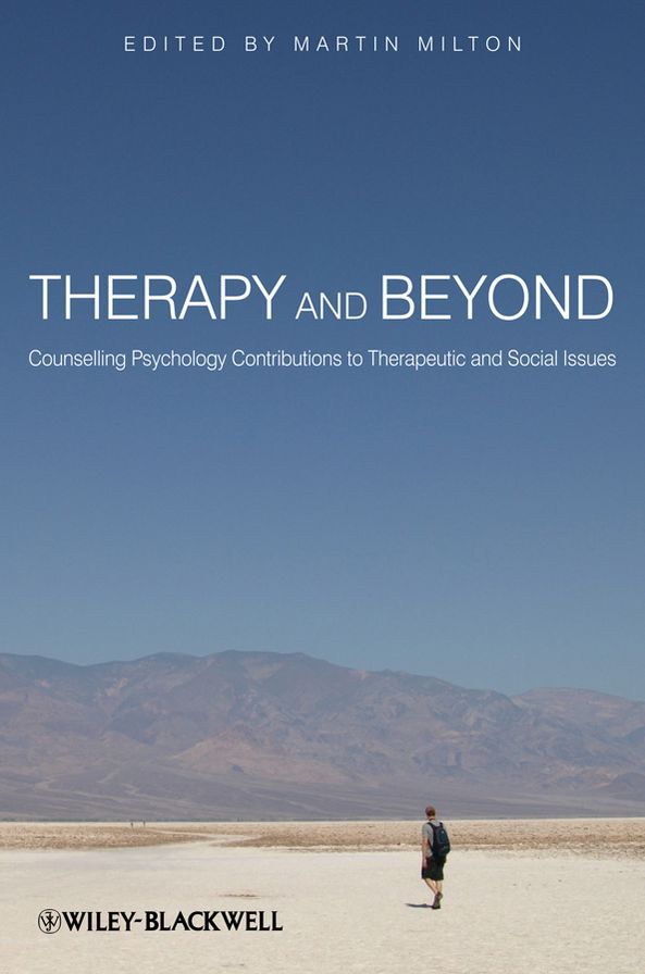 Therapy and Beyond: Counselling Psychology Contributions to Therapeutic and Social Issues