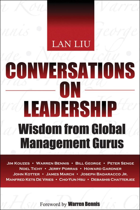 Conversations on Leadership: Wisdom from Global Management Gurus