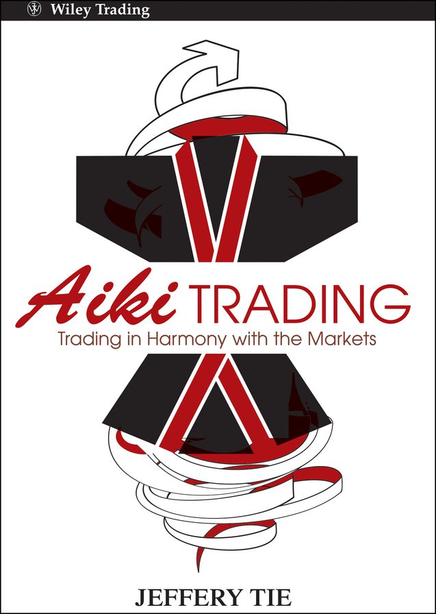 Aiki Trading: Trading in Harmony with the Markets
