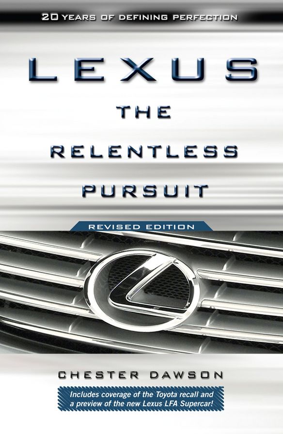 Lexus: The Relentless Pursuit