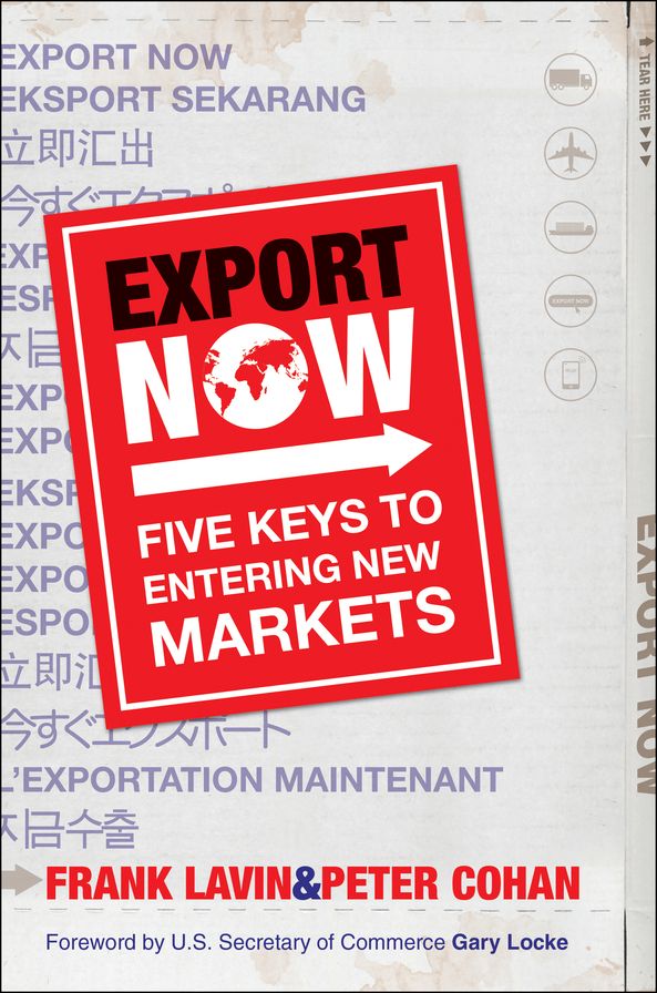 Export Now: Five Keys to Entering New Markets