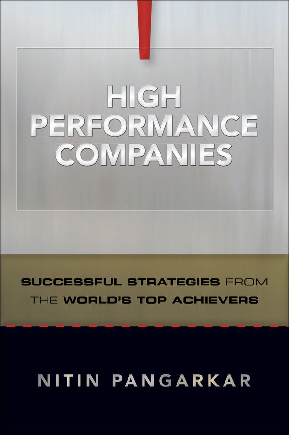 High Performance Companies: Successful Strategies from the World's Top Achievers
